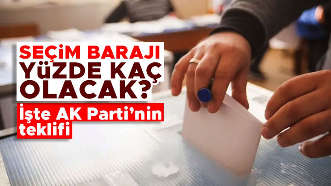 AK Parti'den seçim barajı için yeni öneri