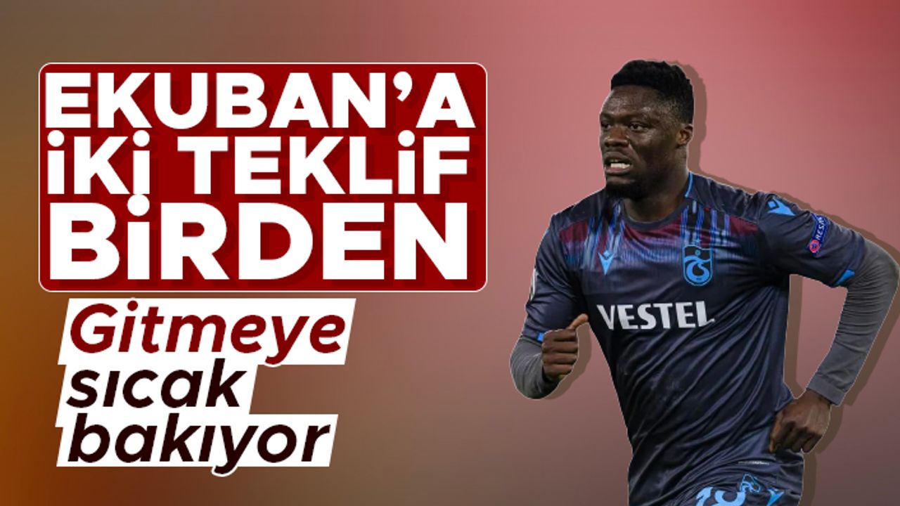 Trabzonspor'un yıldızı Caleb Ekuban'a iki teklif