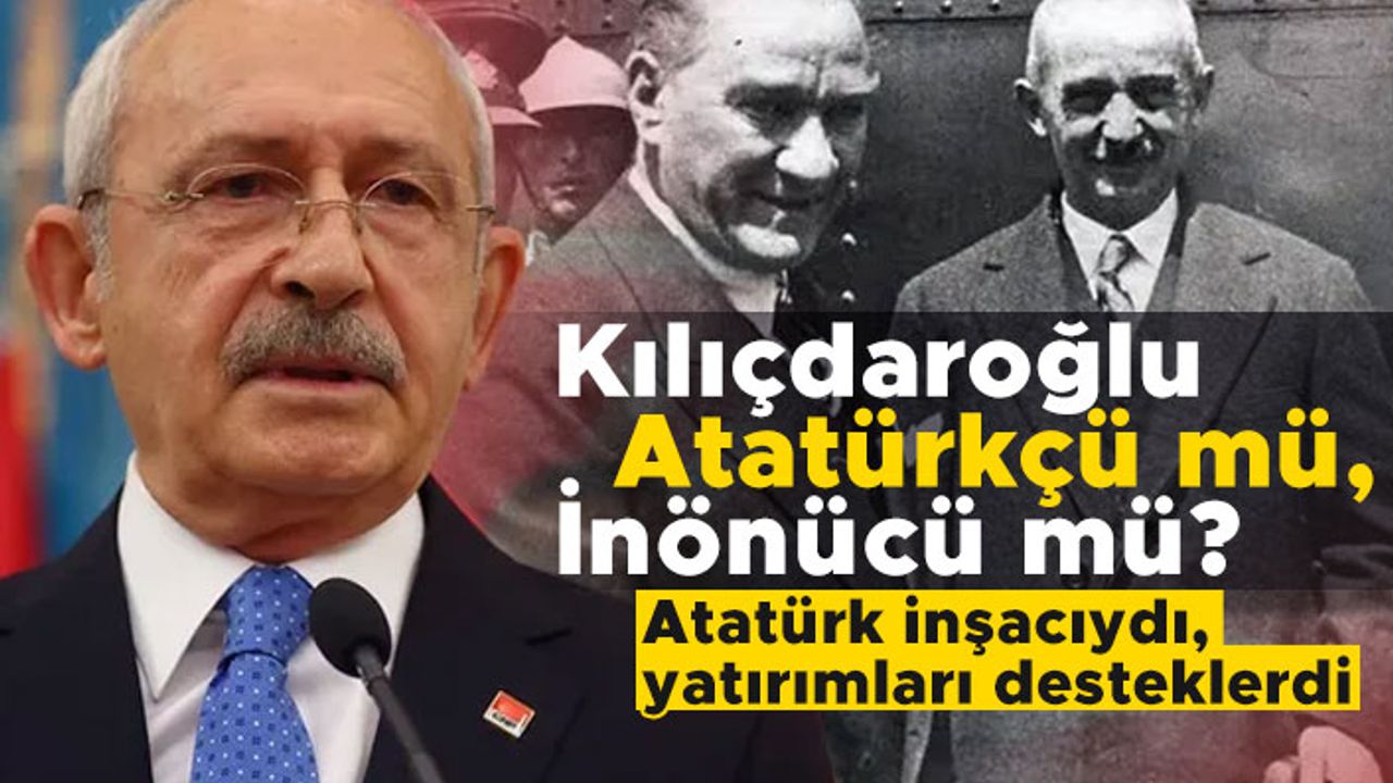 Abdulkadir Selvi: Kılıçdaroğlu Atatürkçü mü, İnönücü mü?