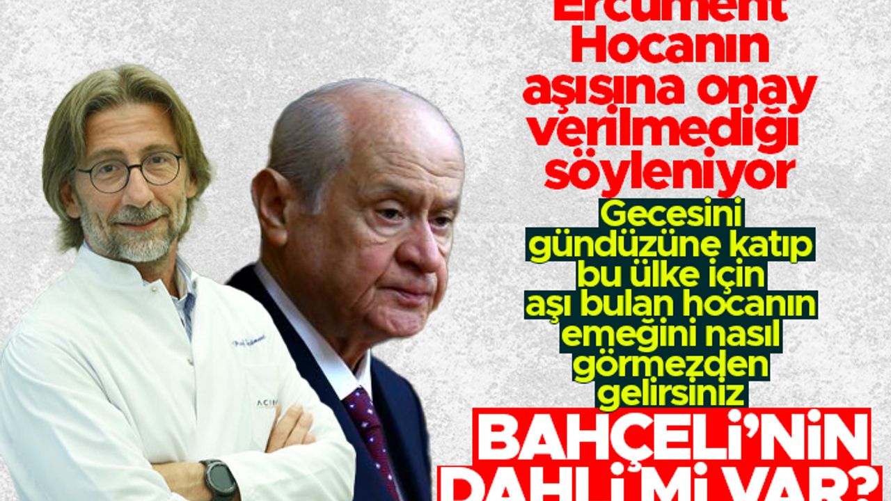 Adnan Bulut: Sağlık Bakanlığı, Ercüment Ovalı'nın aşısına onay vermedi