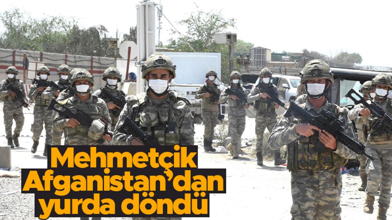 Afganistan'da görevli olan Mehmetçik yurda dönüş yaptı