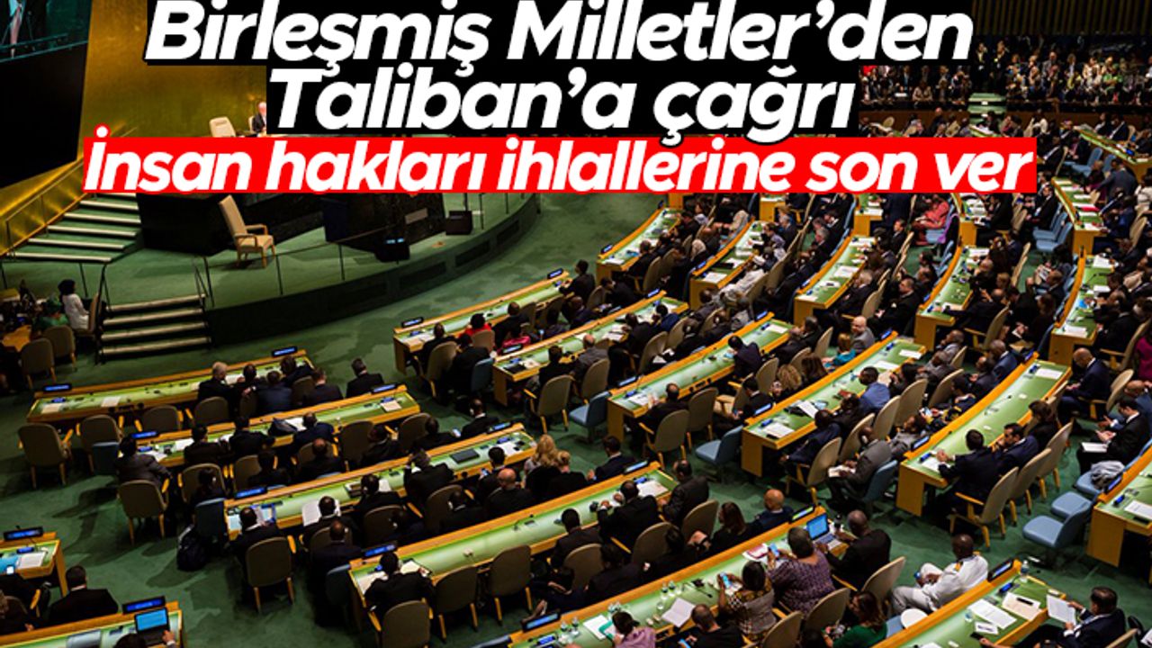Birleşmiş Milletler'den Taliban'a çağrı