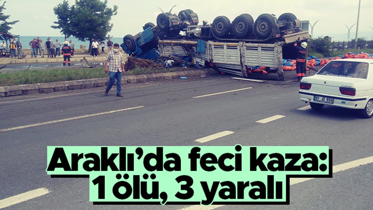 Trabzon'un Araklı ilçesinde feci kaza: 1 ölü, 3 yaralı