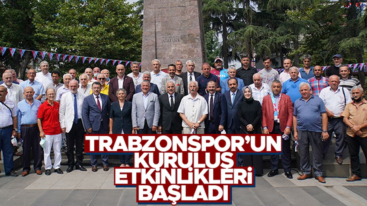 Trabzonspor'un kuruluş etkinlikleri başladı
