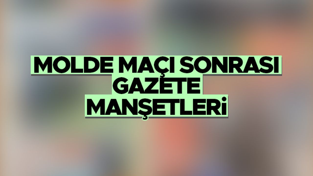Trabzonspor'un Molde maçı sonrası gazete manşetleri - 13.08.2021