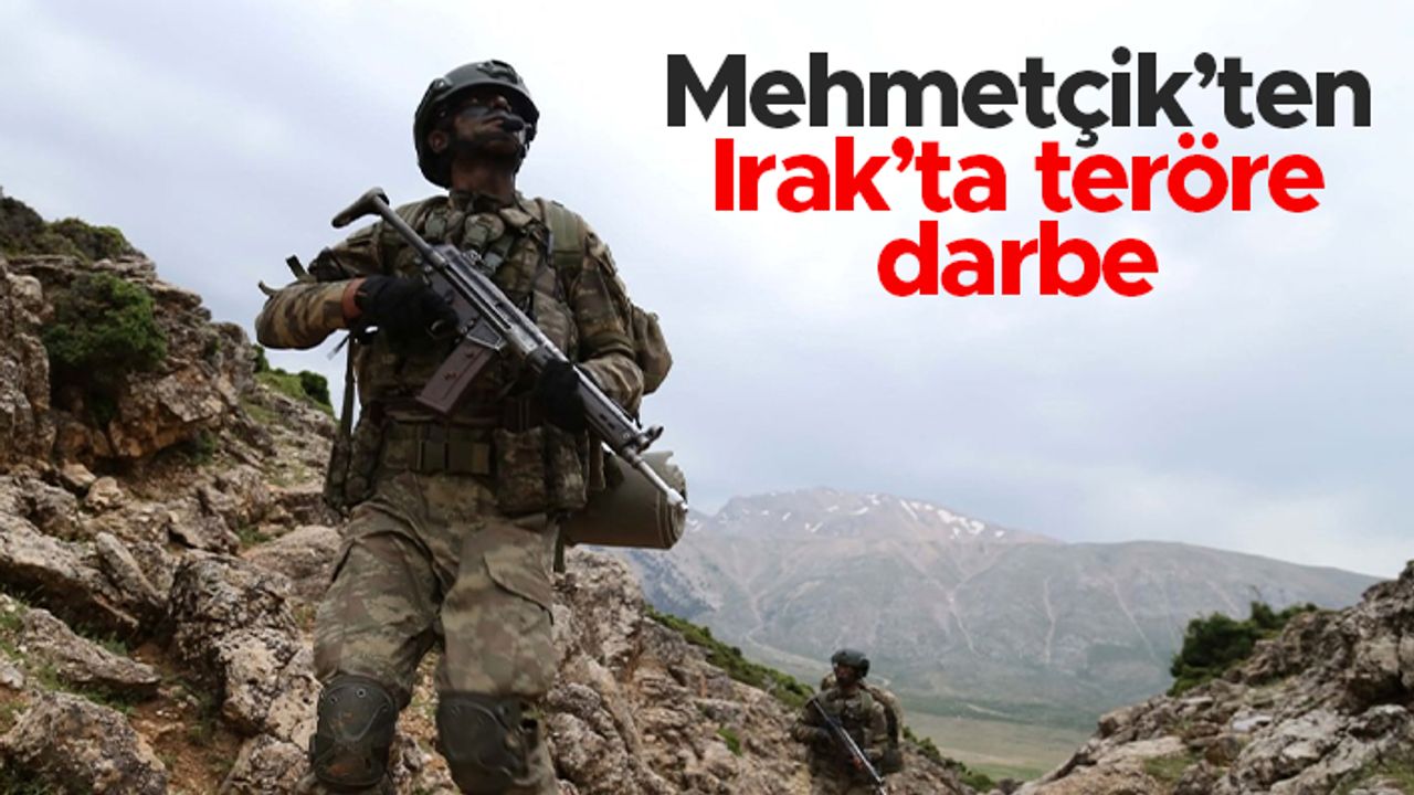 Mehmetçik'ten Irak'ta teröre darbe