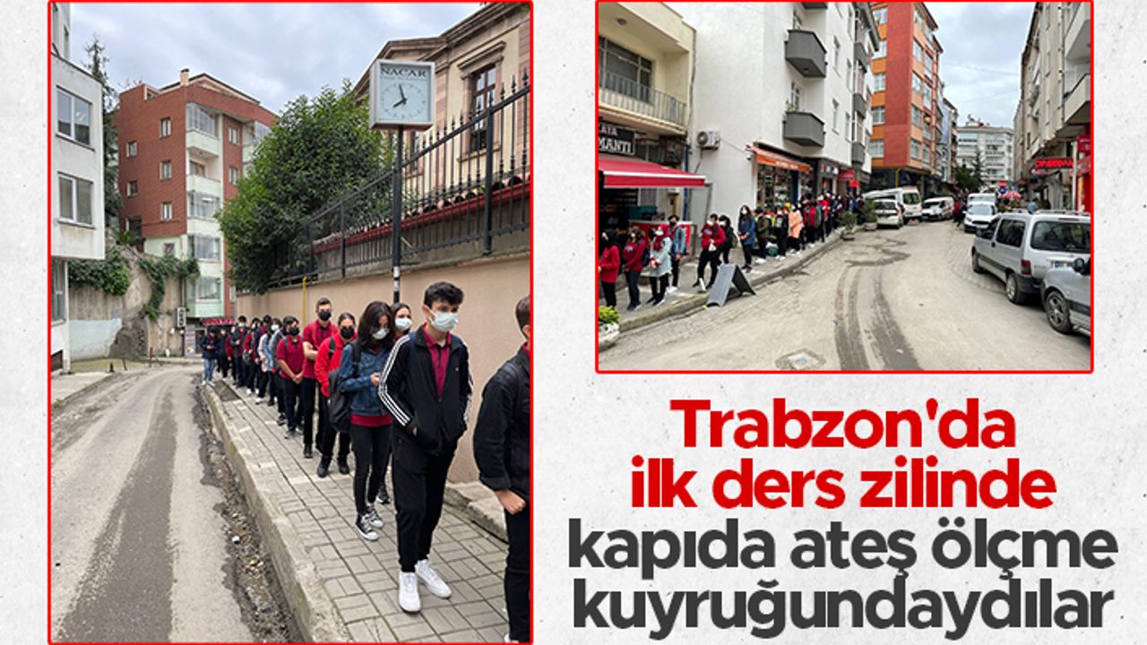 Trabzon'da ilk ders zilinde kapıda ateş ölçme kuyruğundaydılar