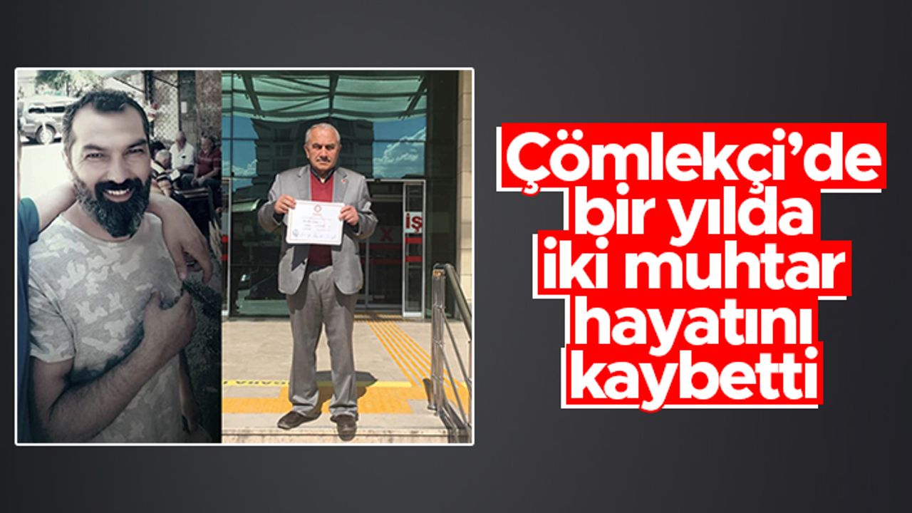Trabzon'un Çömlekçi Mahallesi'nde bir yılda iki muhtar hayatını kaybetti