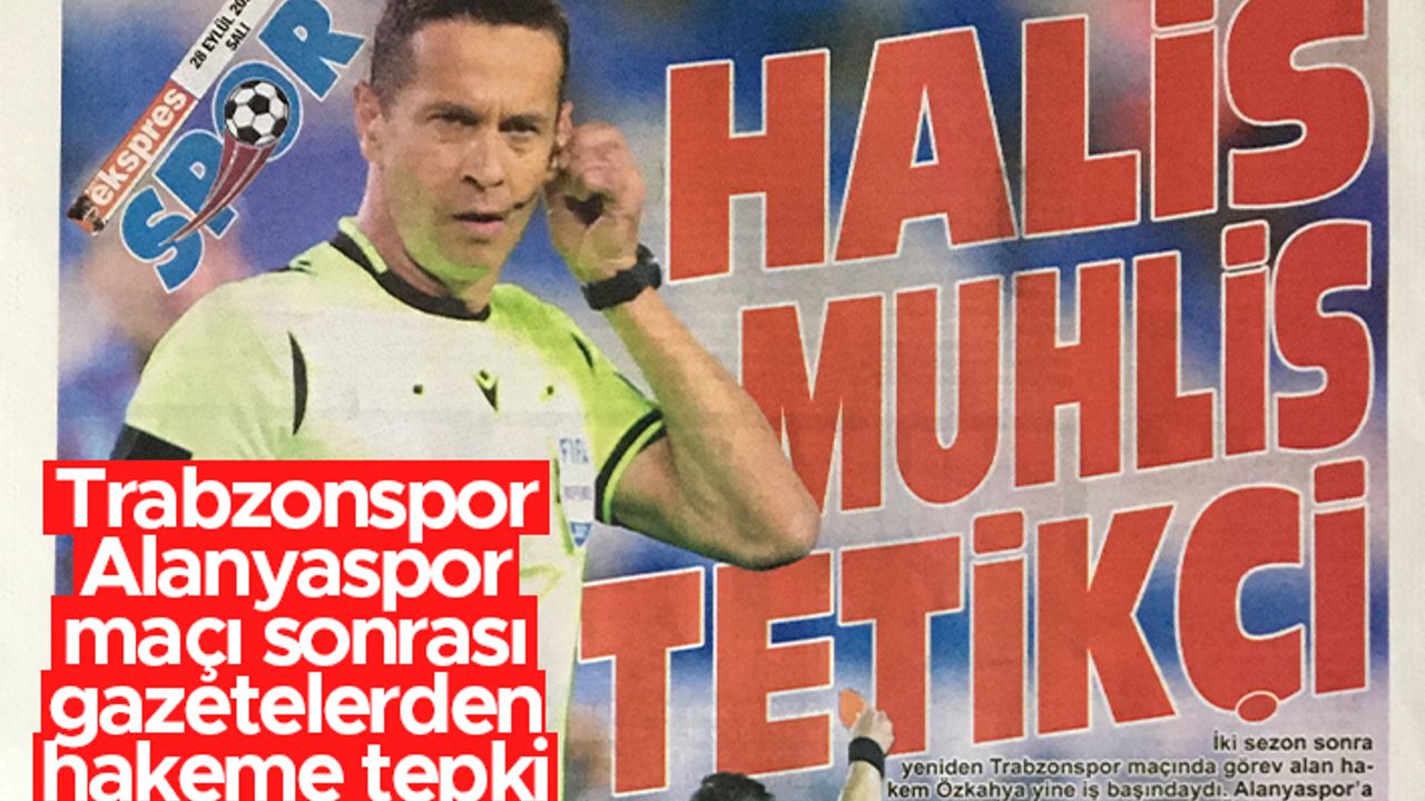 Trabzonspor - Aytemiz Alanyaspor maçı sonrası gazete manşetleri - 28.09.2021