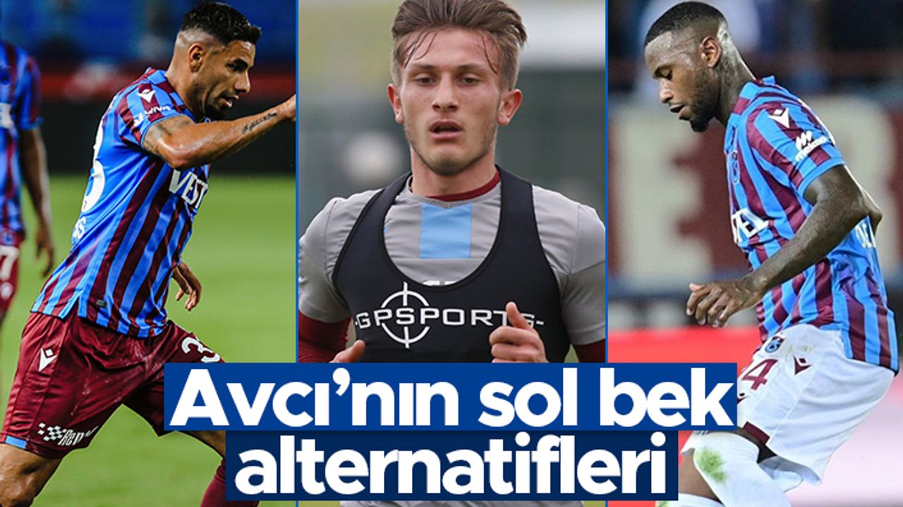 Trabzonspor'da Abdullah Avcı'nın sol bek alternatifleri