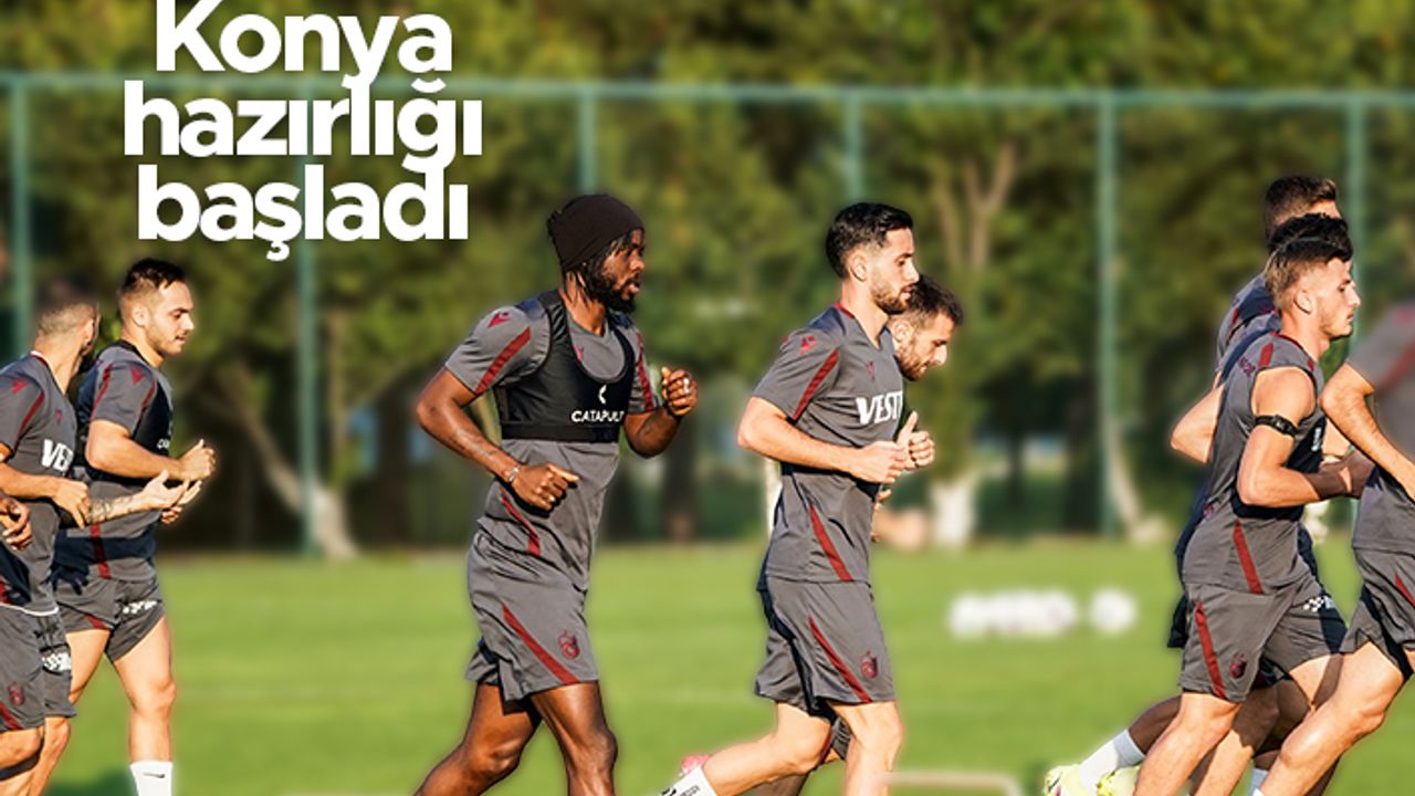 Trabzonspor, Konyaspor maçı hazırlıklarına başladı