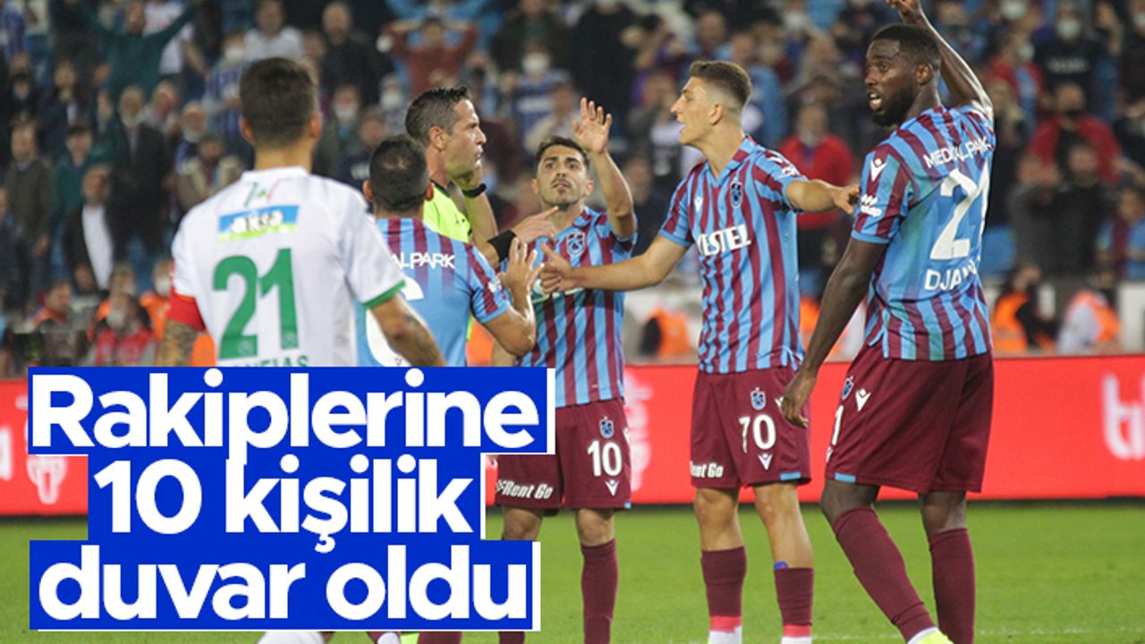 Trabzonspor, rakiplerine 10 kişi duvar oldu