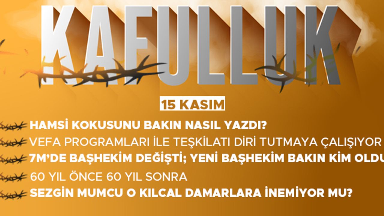 Kafulluk - 15 Kasım 2021
