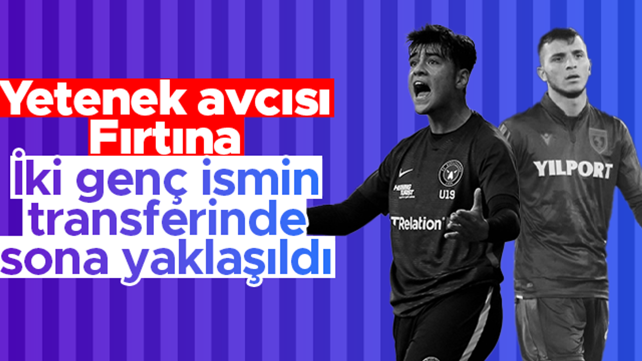 Trabzonspor, iki genç oyuncunun transferinde son yaklaştı