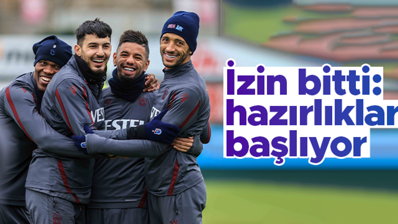 Trabzonspor, 4 günlük aranın ardından toplanıyor