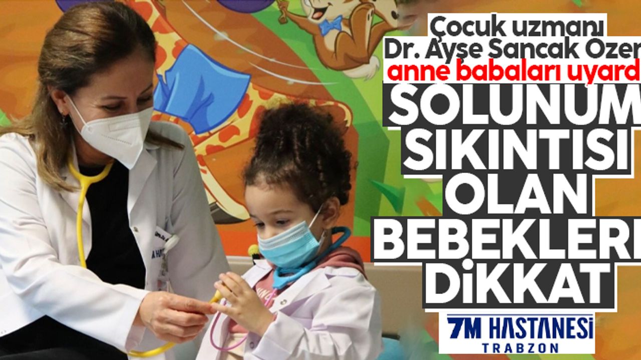Çocuk uzmanı Dr. Ayşe Sancak Özer anne babaları uyardı