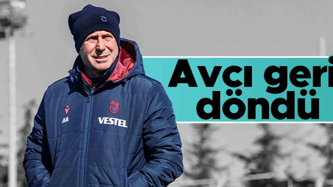 Trabzonspor'da Abdullah Avcı geri döndü