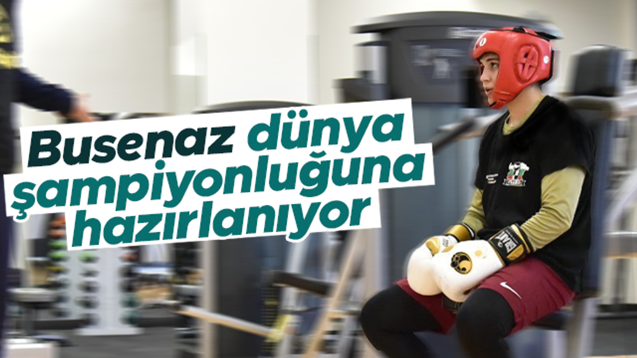 Busenaz Sürmeneli, isminin verildiği salonda dünya şampiyonasına hazırlanıyor