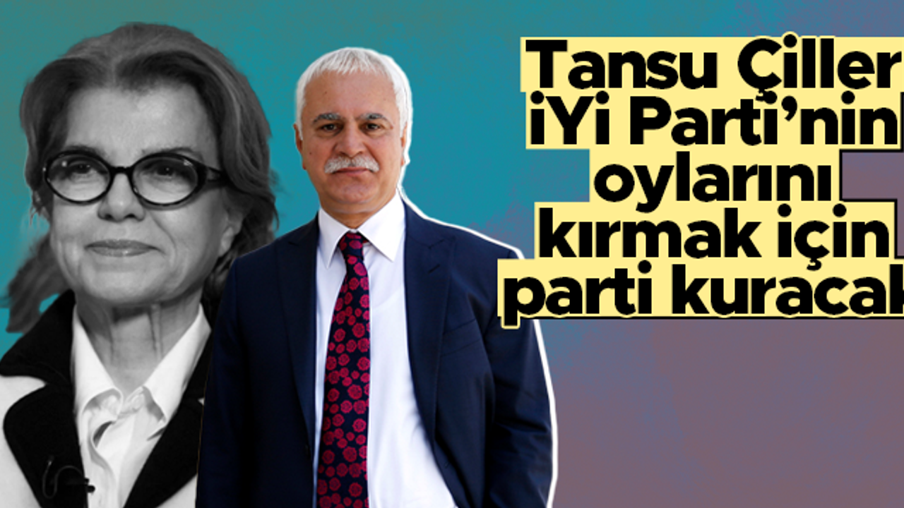 Koray Aydın: Tansu Çiller, İYİ Parti'nin oylarını kırmak için parti kuracak
