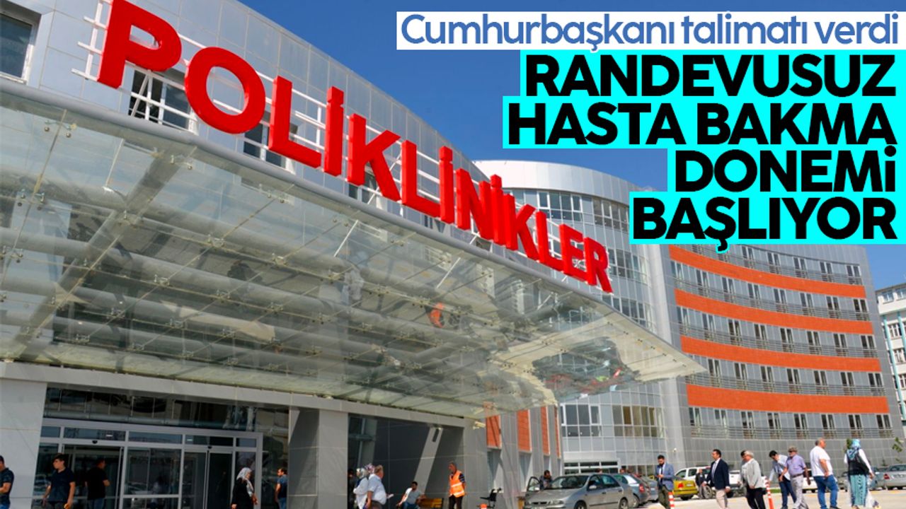 Erdoğan talimatı verdi: Hastanelerde randevusuz hasta bakma dönemi başlıyor