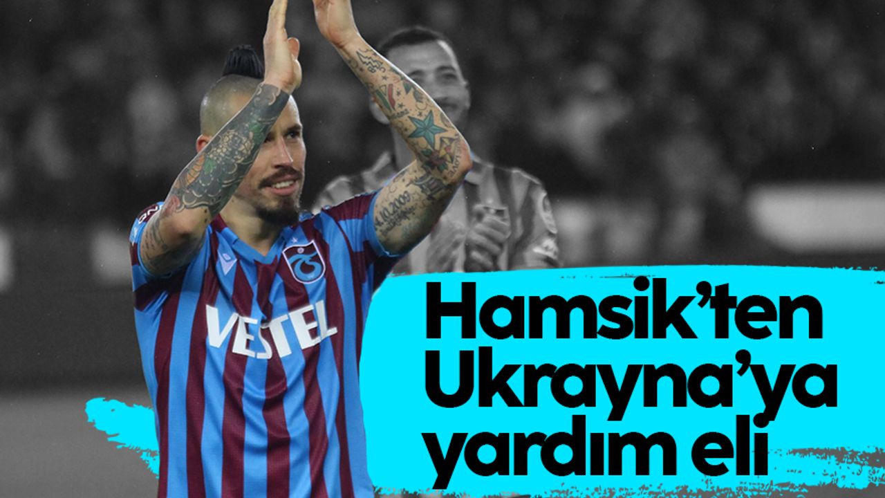 Trabzonsporlu Marek Hamsik'ten Ukrayna'ya yardım eli