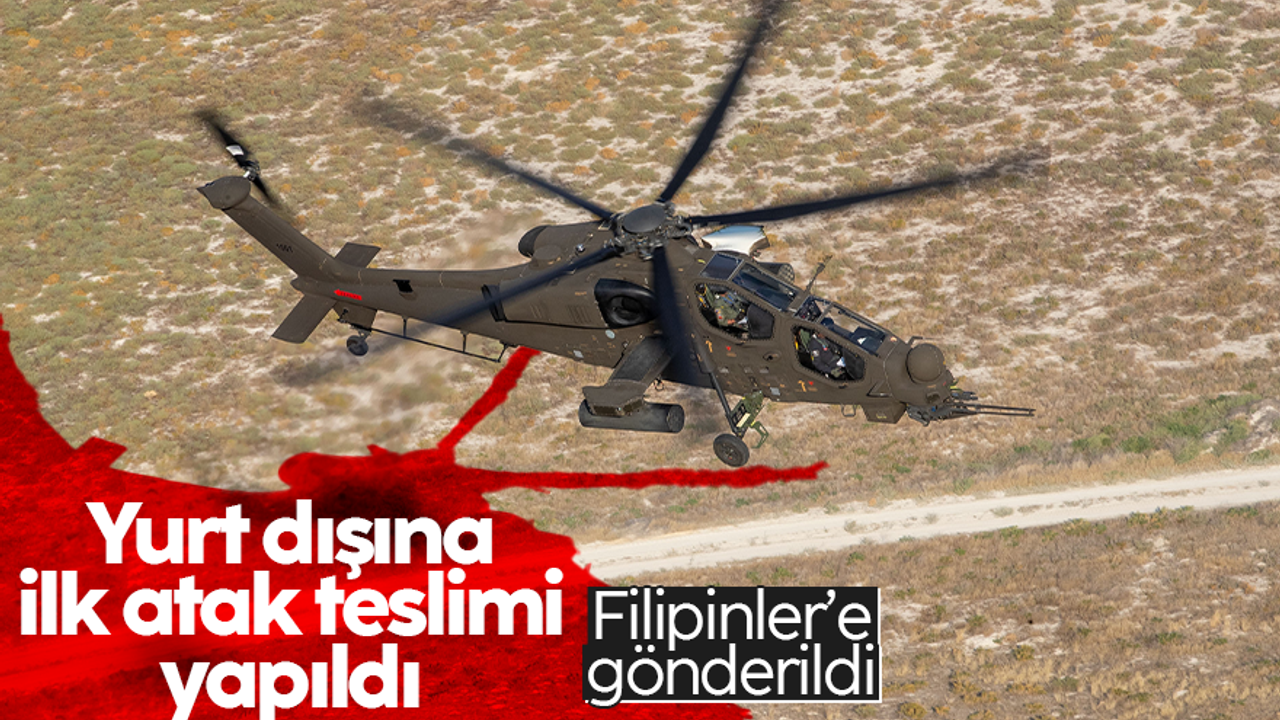 Atak helikopterleri ilk kez yurt dışına teslim edildi