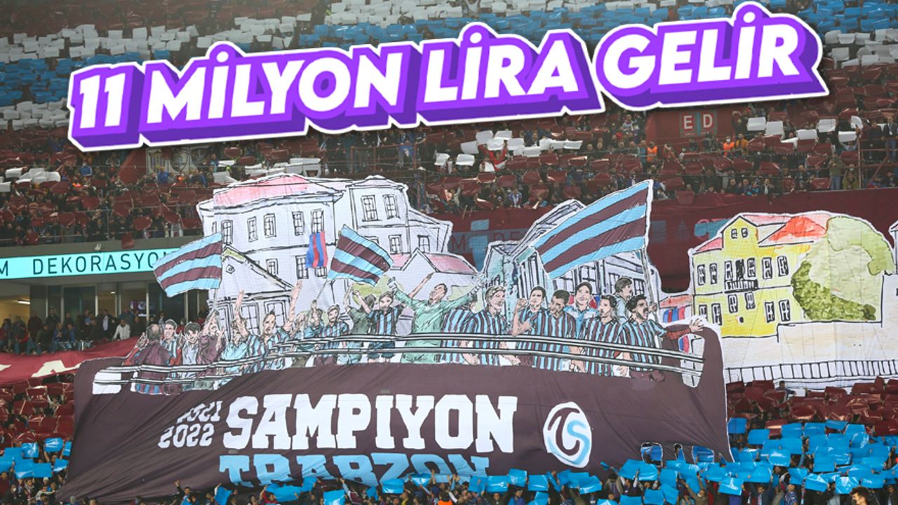 Trabzonspor'a Beşiktaş maçından dev gelir