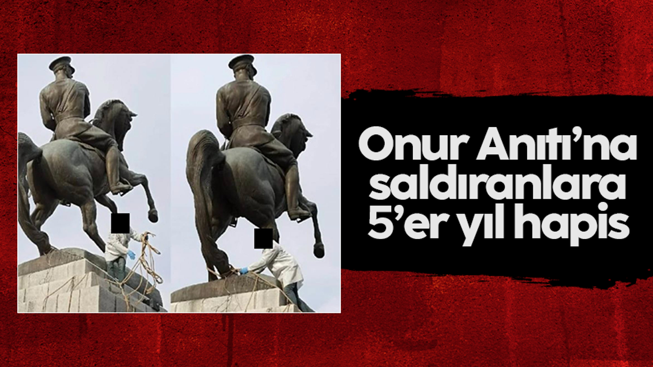 Samsun'da Onur Anıtı'na saldıran kuzenlere 5'er yıl hapis