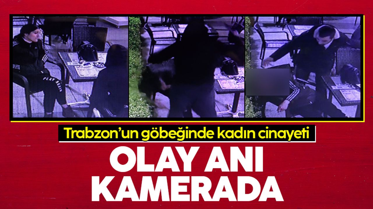 Trabzon'da bir şahıs boşanma aşamasındaki eşini çay bahçesinde öldürdü; olay anı kamerada