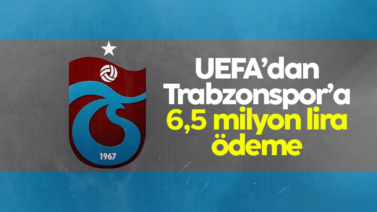 UEFA'dan Trabzonspor'a 6,5 milyon lira
