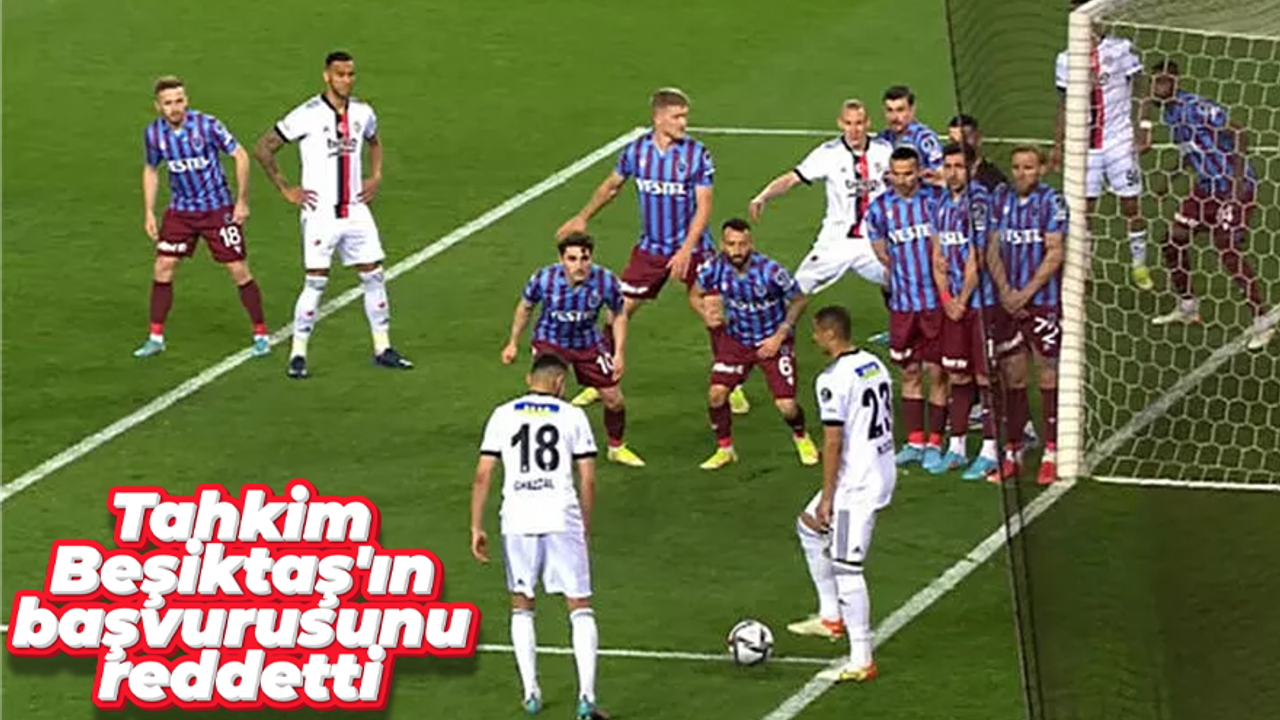 Tahkim'den Beşiktaş'ın Trabzonspor maçındaki kural hatası başvurusuna cevap