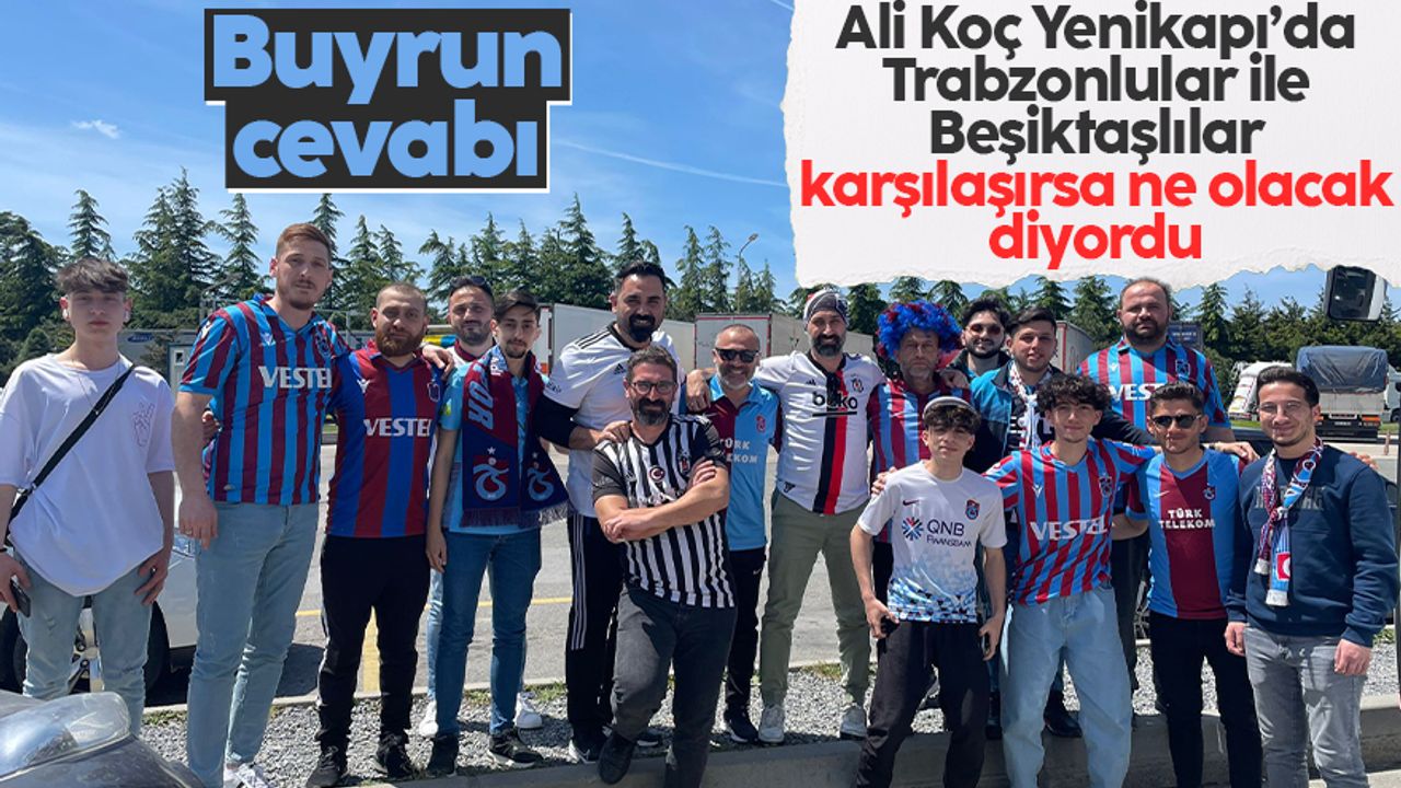 İstanbul Yenikapı'da Trabzonspor Beşiktaş dostluğu