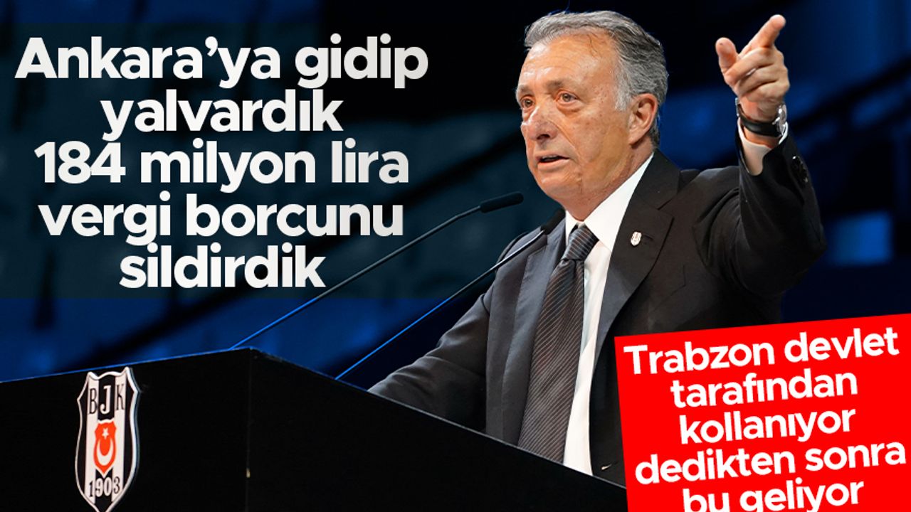 Ahmet Nur Çebi: 184 milyon TL'lik vergi borcunu Ankara'ya giderek sildirdik