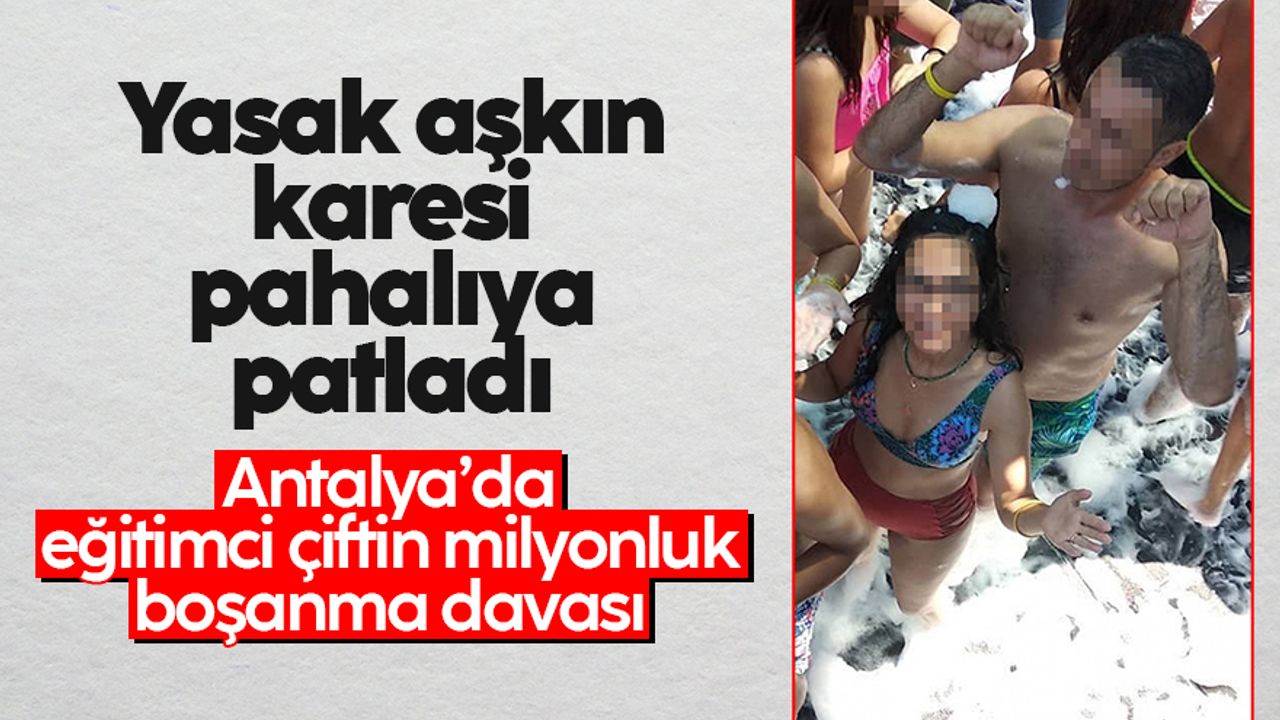 Antalya'da köpük partisi fotoğrafı boşanma delili oldu