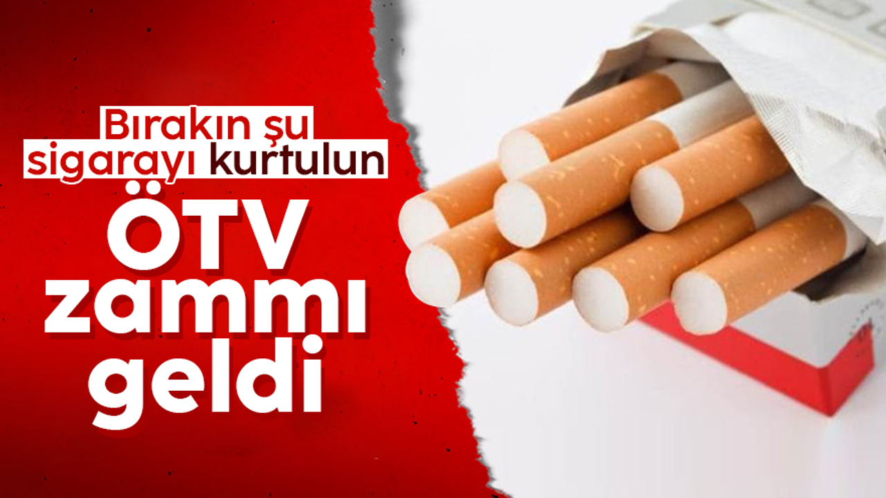 Sigara fiyatlarına ÖTV zammı geldi: Zam raflara yansıdı