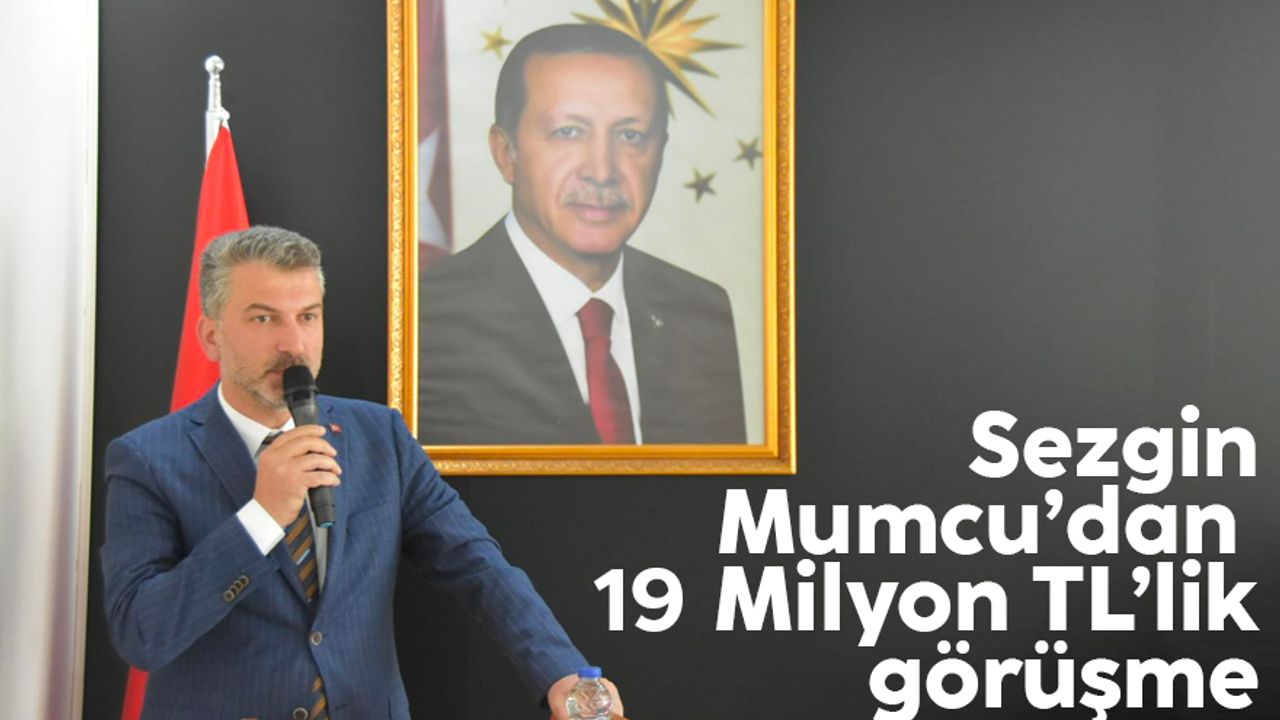 AK Parti Trabzon İl Başkanı Dr. Sezgin Mumcu’dan 19 Milyon TL’lik görüşme