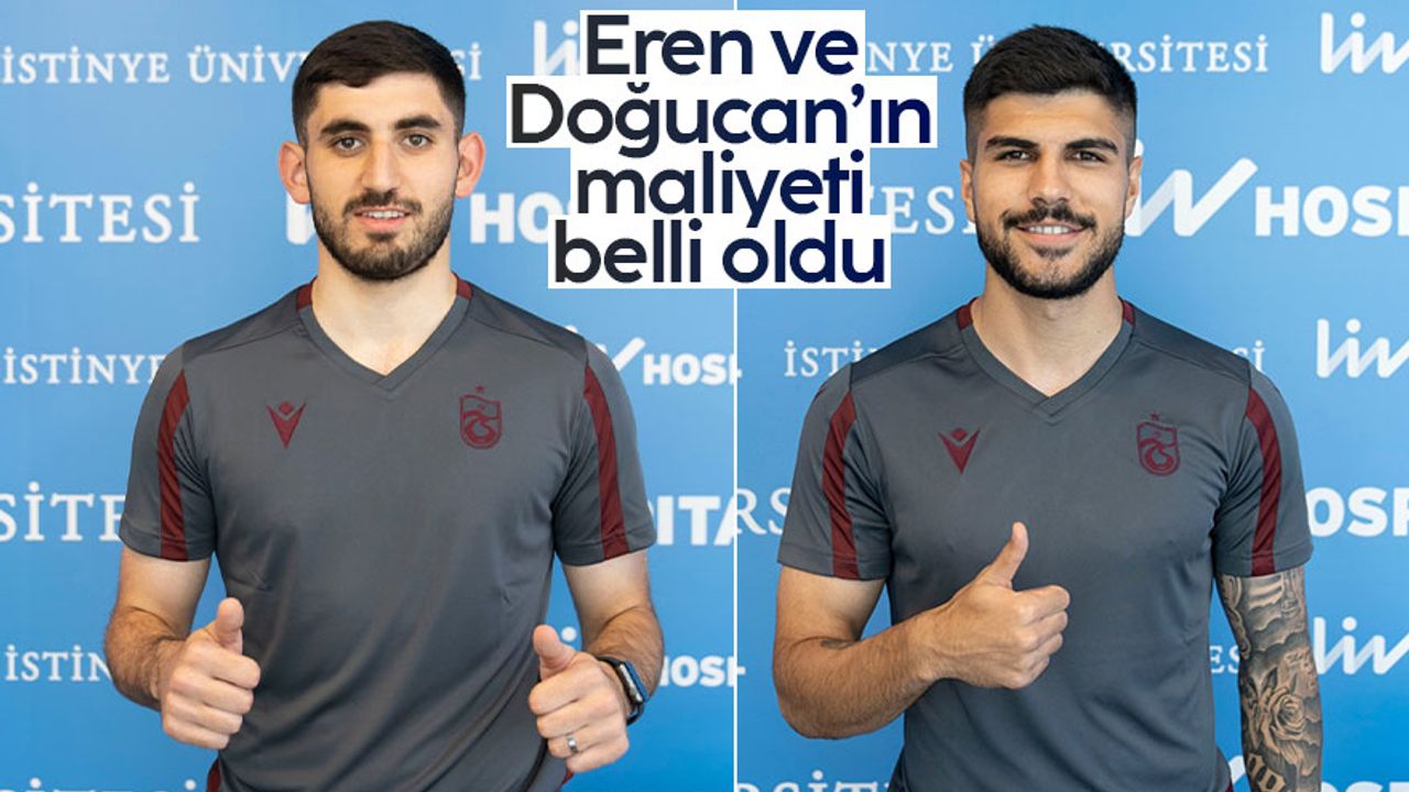 Eren Elmalı ve Doğucan Haspolat'ın Trabzonspor'a maliyeti belli oldu