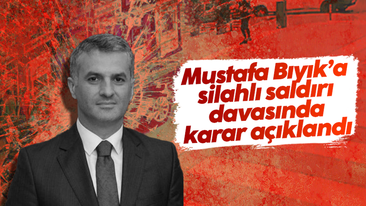 Yomra Belediye Başkanı Mustafa Bıyık'a silahlı saldırı davasında karar açıklandı