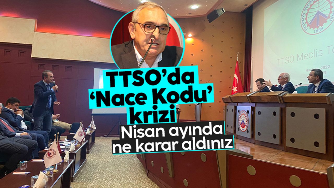 TTSO toplantısında 'Nace Kodu' krizi