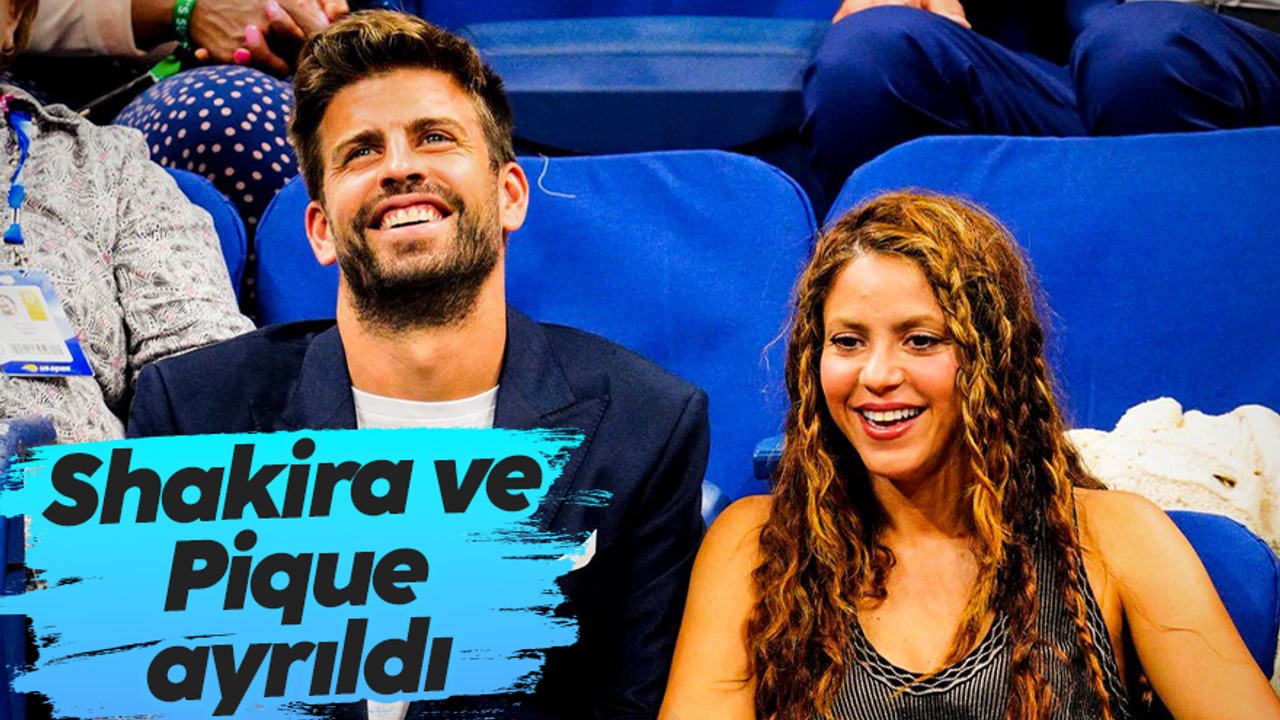 Gerard Pique ve Shakira'dan ayrılma kararı