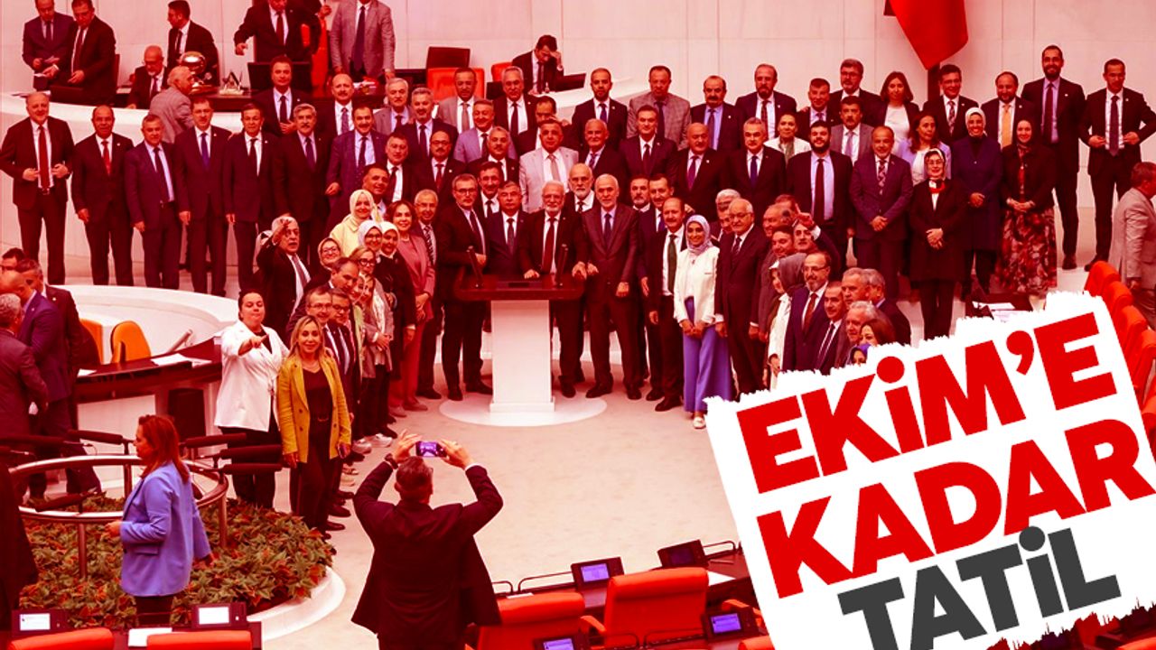 Türkiye Büyük Millet Meclisi 1 Ekim’e kadar tatile girdi