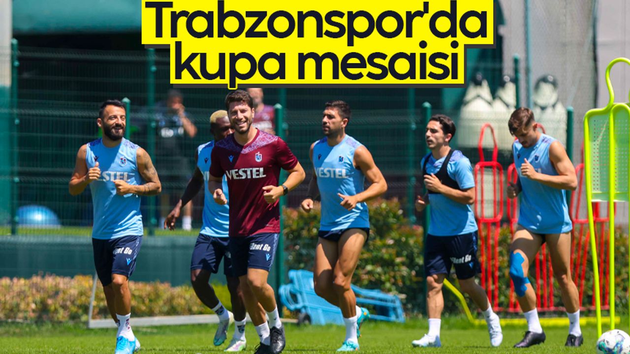 Trabzonspor'da kupa mesaisi