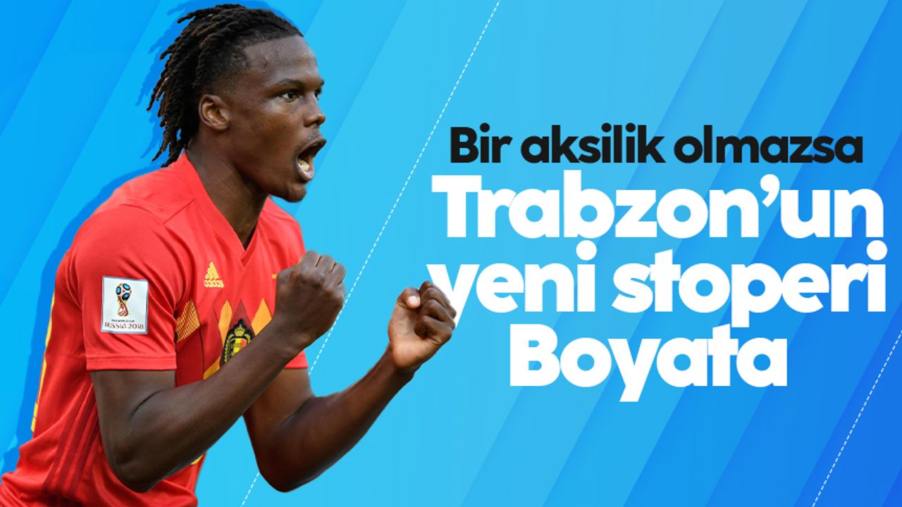 Trabzonspor, Dedryck Boyata transferinde mutlu sona yakın...