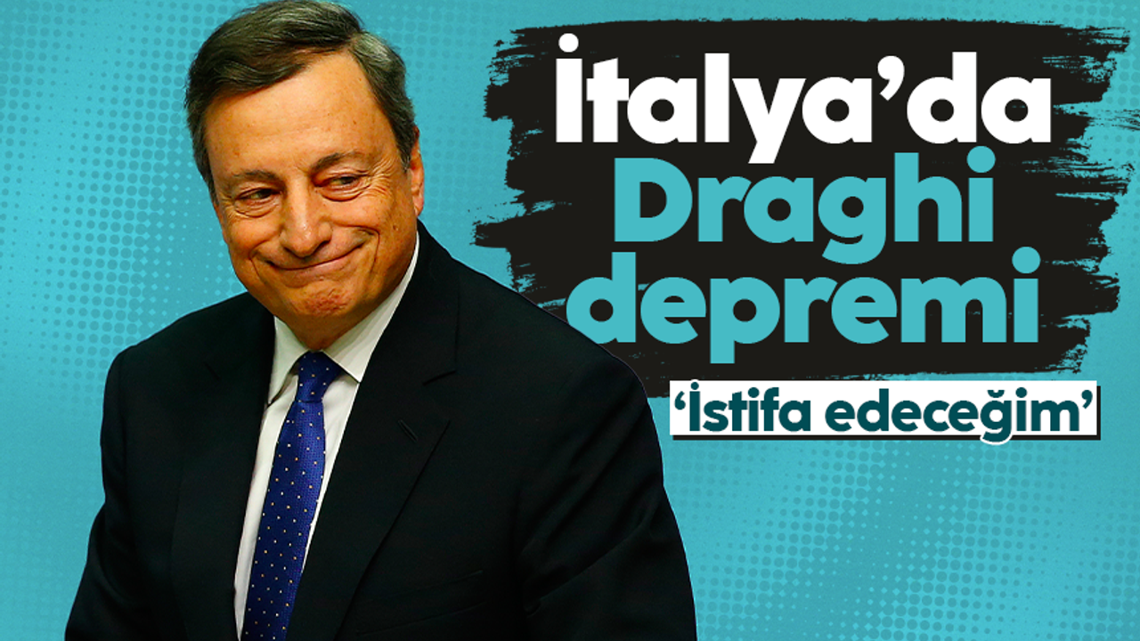 İtalya Başbakanı Mario Draghi: İstifa edeceğim