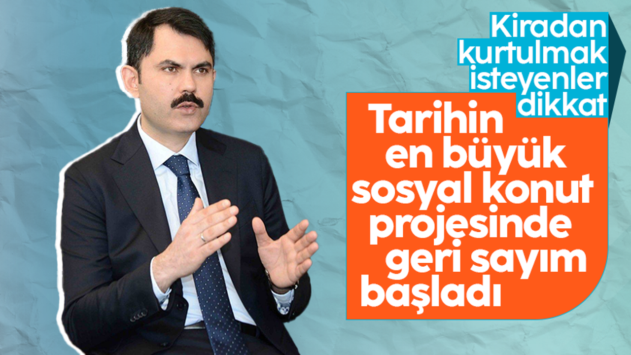 Murat Kurum: Cumhurbaşkanımız, cumhuriyet tarihinin en büyük sosyal konut projesini 81 ilimizde başlatacak