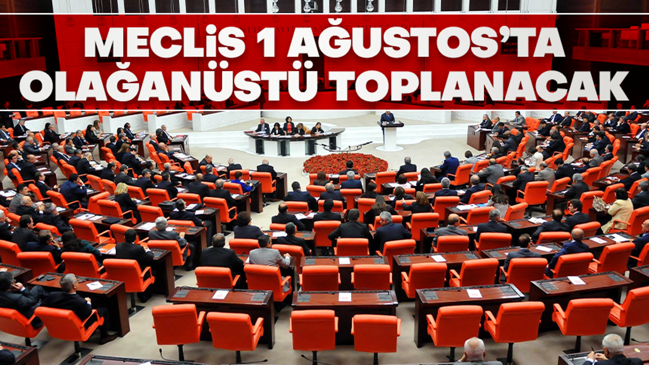 Mustafa Şentop Meclis'i 1 Ağustos'ta toplantıya çağırdı