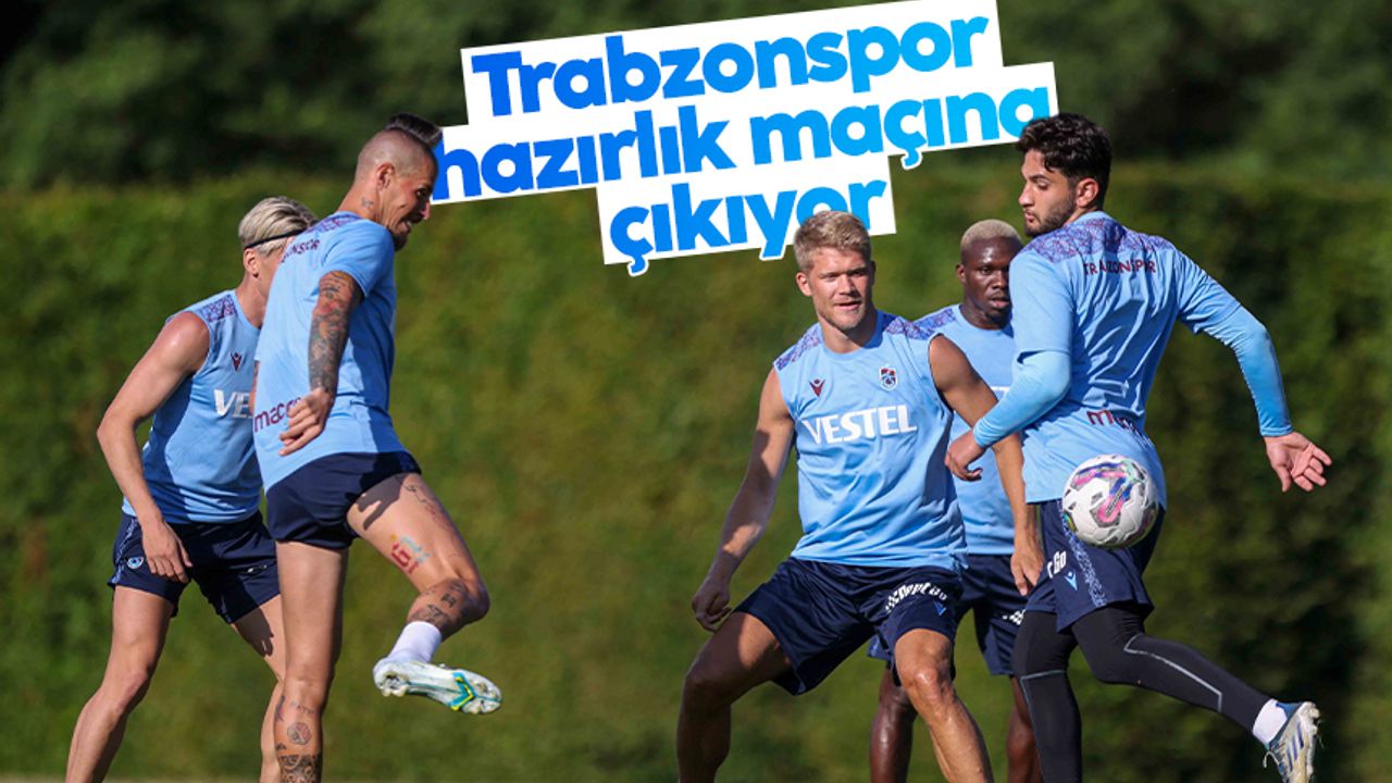 Trabzonspor'dan sezon öncesi ilk sınav
