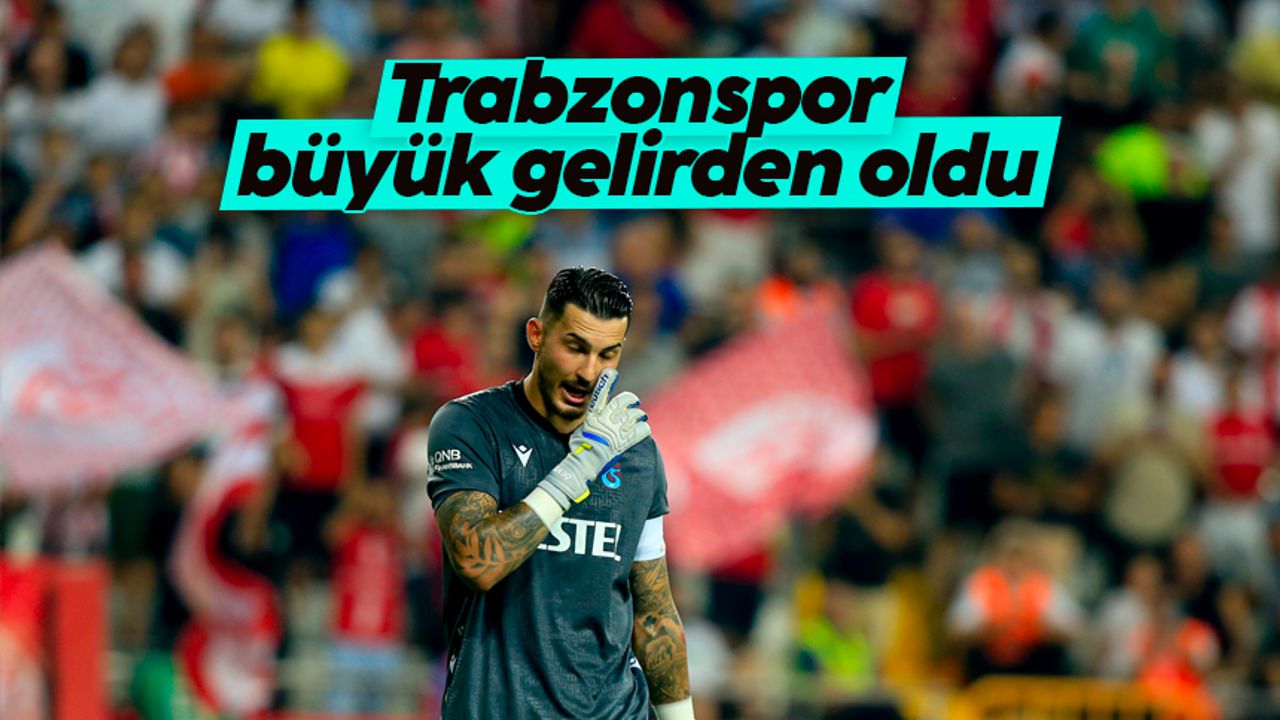 Trabzonspor büyük gelirden oldu