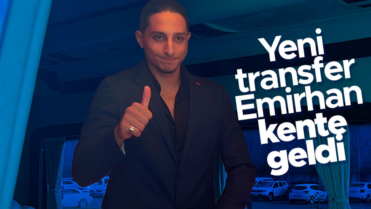 Trabzonspor’un yeni transferi Emirhan Eraslan kente geldi