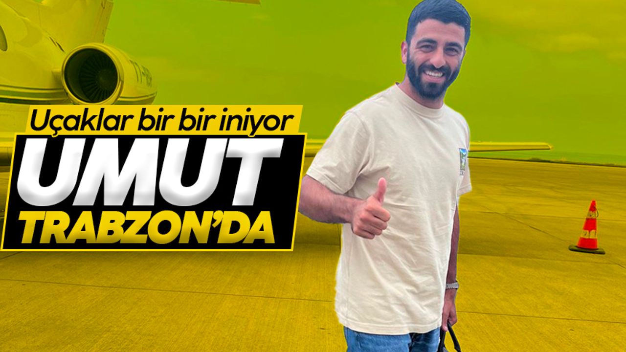 Trabzonspor'un yeni transferi Umut Bozok Trabzon'a geldi